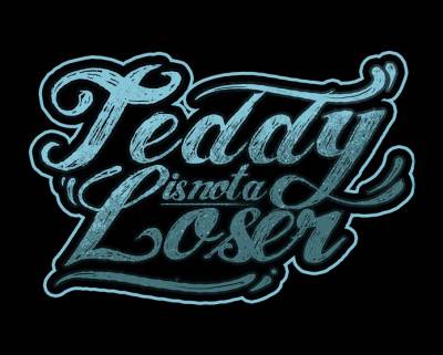 logo Teddy Is Not A Loser
